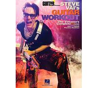Steve Vai's Guitar Workout: The Virtuoso's Complete 10 Hour and 30 Hour Practice Routines (Guitar World Presents)