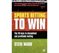 Steve Ward Sports Betting to Win (Tapa blanda) (Importación USA)