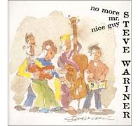Steve Wariner - Noe More Mr.Nice Guy