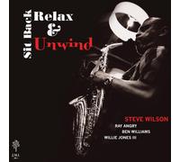 Steve Wilson - Sit Back Relax & Unwind