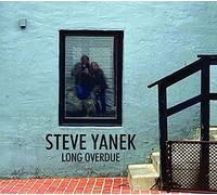 Steve Yanek - Long Overdue