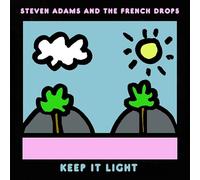 Steven Adams And The French Drops - Keep It Light