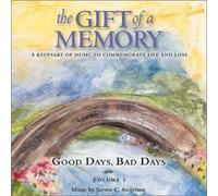 Steven C. Anderson - The Gift of a Memory - Good Days, Bad Days (US Import)