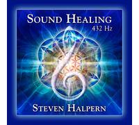 Steven Halpern - Sound Healing 432 Hz