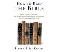 Steven L. McKenzie How to Read the Bible (Tapa dura)