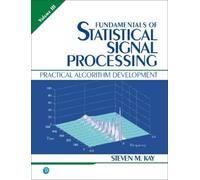 Steven M. Kay Fundamentals of Statistical Signal Processing, Volum (Tapa blanda)