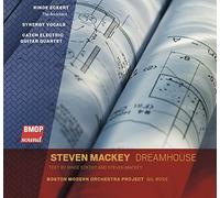 Steven Mackey - Dreamhouse