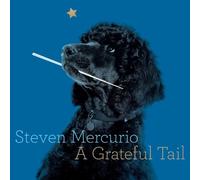 Steven Mercurio - Steven Mercurio: Grateful Tail / Various