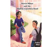 Steven Milner and the Slightly Legendary Band
