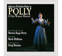 Steven Perry Kapp & Johanne Frachette - Polly: A One Woman Musical