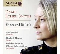Stevens,Lucy - Dame Ethel Smyth: Songs and Ballads