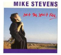 Stevens, Mike - Set the Spirit Free