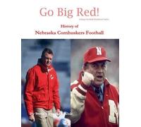 Steve's Footbal Go Big Red History of Nebraska (Tapa blanda) (Importación USA)