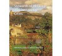 Stewards of Heritage and Sustainable Cities: 1 (The Sustainable Urban Cities Series)