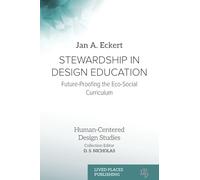 Stewardship in Design Education: Future-Proofing the Eco-Social Curriculum (Human-Centered Design Studies)