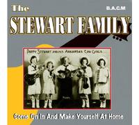 Stewart Family - Come on in & Make Yourself...