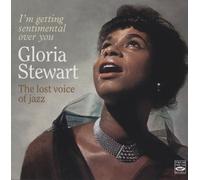 Gloria Stewart - Gloria Stewart - I'm Getting Sentimental Over You (The Lost Voice of Jazz)