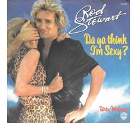 STEWART, Rod - Da ya think i'm sexy / Dirty weekend / WB 17277