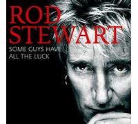 Stewart, Rod - Some Guys Have All The Luck