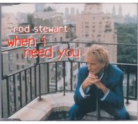 Rod Stewart - When I Need You