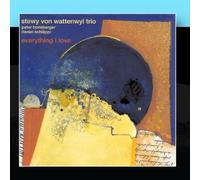 Stewy Von Wattenwyl Trio - Everything I Love