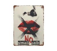 STFHRTFGGH Cartel de metal con texto en inglés "No Small Talk" para decoración de pared, decoración moderna de bar, 40 x 30 cm