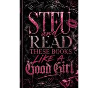 STFU And Read These Books Like A Good Girl - Biker: A Reading Journal and Review Tracker for Romance Book Lovers, Audiobook Listeners, and Spicy Smut Novel Fans