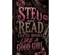 STFU And Read These Books Like A Good Girl - Cowboy: A Reading Journal and Review Tracker for Romance Book Lovers, Audiobook Listeners, and Spicy Smut Novel Fans