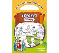 Stick and Colour Bible Stories: The Lost Sheep : With Colour Stickers!