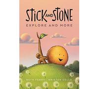 Stick and Stone Explore and More: A Graphic Novel