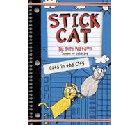 Stick Cat: Cats in the City: 2 (Stick Cat, 2)