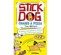 Stick Dog Chases a Pizza: A Hilarious Graphic Novel for Kids Who Love Animal Adventures