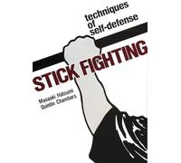 Stick Fighting: Techniques of Self-Defense
