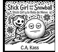 Stick Girl and the Snowball: Stick Girl y la Bola de Nieve