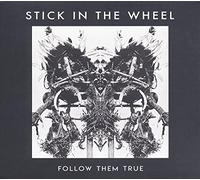 Stick in the Wheel - Follow Them True [Vinilo]