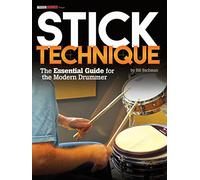 Stick technique batterie: The Essential Guide for the Modern Drummer