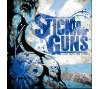 Stick to Your Guns - Comes from the Heart