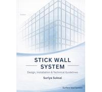 Stick Wall System: Comprehensive Engineering Principles and Best Practices for Modern Facade Systems