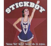 Stickboy - Things They Never Taught Me in