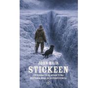 Stickeen: Un perro, un glaciar y una historia real de supervivencia