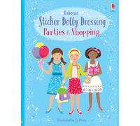 Sticker Dolly Dressing Parties and Shopping Girls (Usborne Sticker Dolly Dressing)