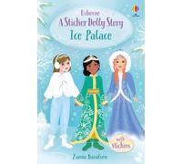 Sticker Dolly Stories: Ice Palace: A Princess Dolls Story: 1