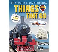 Sticker Encyclopedia Things That Go: More Than 600 Stickers (Sticker Encyclopedias)