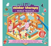 Sticker Therapy: World Travelercreate Your Own Mini Worlds by Building 6 Sticker Scenes With Your Precision Craft Tool
