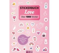 Stickerbuch Love I Über 1000 Sticker: Extra: zahlreiche Vorlagen für Kalender, Bullet Journal, Tagebuch & Co.