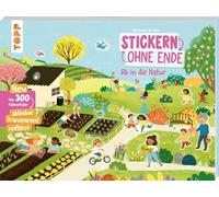 Stickern ohne Ende - Ab in die Natur: Neu! Über 300 ablösbare Foliensticker: ablösbar, transparent, reißfest