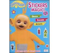 Stickers magici. Teletubbies. Con adesivi. Ediz. illustrata (Vol. 2)