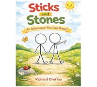 Sticks and Stones: An Adventure You Can Draw!