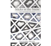 Sticks in the Snow: A Mr. Doberman Adventure