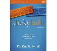 Sticky Faith Parent Video Curriculum: Everyday Ideas to Build Lasting Faith in Your Kids [DVD]